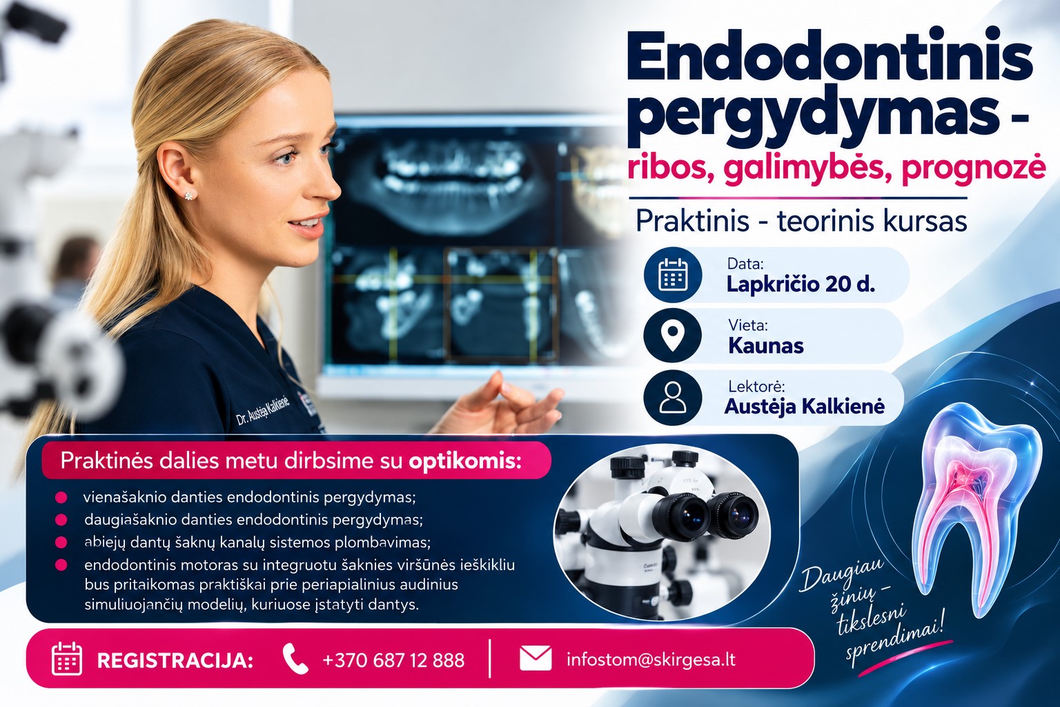 Endodontinio pergydymo kursas Kaune papildomas